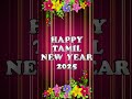 Tamil New Year 2025 TamilNewYear Whatsapp Status Wishes Happy Puthandu