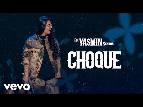 Yasmin Santos - Choque (Ao Vivo)