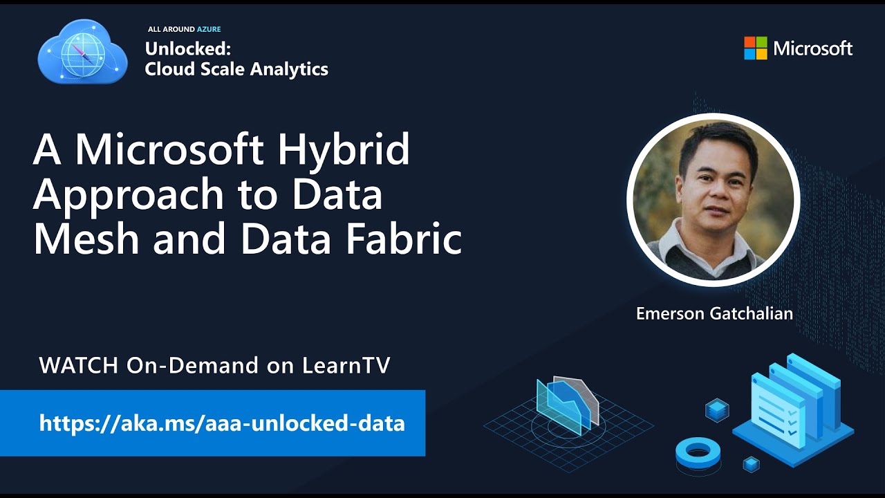 3. A Microsoft Hybrid Approach to Data Mesh and Data Fabric