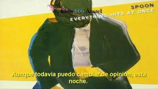 Spoon — Everything hits at once (subtitulada).