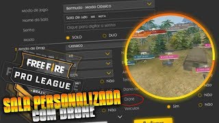 COMO FAZER SALA PERSONALIZADA COM DRONE!  IGUAL A PRO LEAGUE ? FREE FIRE