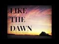 'Like the Dawn' by The Oh Hellos (Lexi Hiland ...