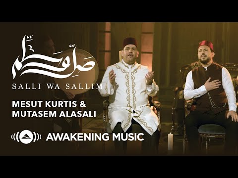 Mesut Kurtis & Mutasem Alasali - Salli Wa Sallim | مسعود كُرتس ومعتصم العسلي - صلِّ وسلِّم