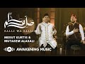 Mesut Kurtis Mutasem Alasali Salli Wa Sallim مسعود كُرتس ومعتصم العسلي صلِ�