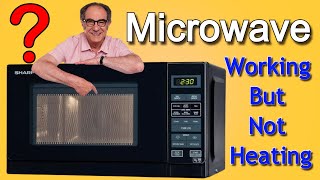 Microwave Working but Not Heating — How to Repair Microwave Fully Explained