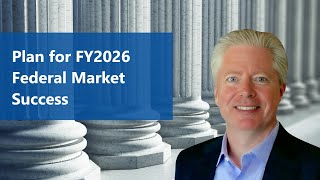 Step by Step Guidance to Plan for FY2026 Federal Sales and Revenue Goals