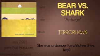 Bear vs. Shark - Antwan (synced lyrics)