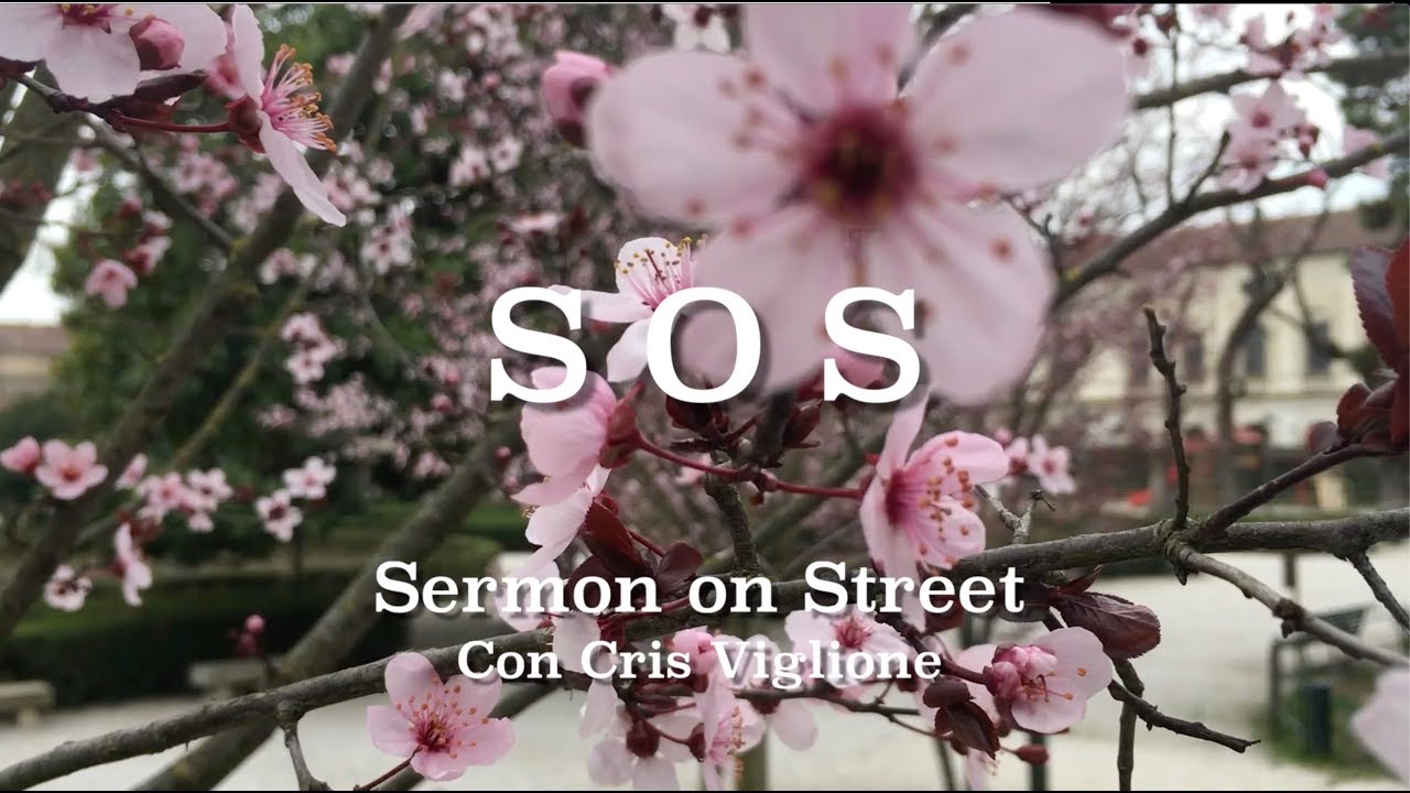 S.O.S. Sermon on Street  "Tre Volte Ancora"
