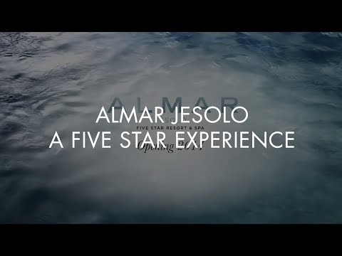 ALMAR JESOLO, A FIVE STAR EXPERIENCE