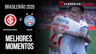 Internacional 0 x 1 Bahia | Melhores Momentos | Brasileirão 2026