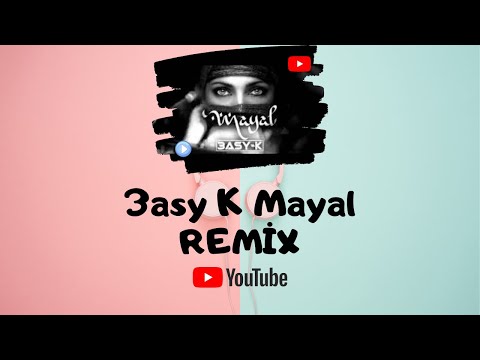 3asy-K-Mayal-Remix