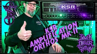 Video thumbnail for KSR Amplification Orthos MK-II Run Through by Truck Driver Shawn