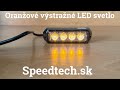 Výstražné oranžové světlo 12V / 24V - 4x3W LED predátor ECE R65 (95,5x28x21mm) - Video Youtube