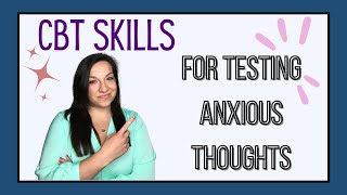 Cognitive Behavioral Therapy Skills - Reality Testing