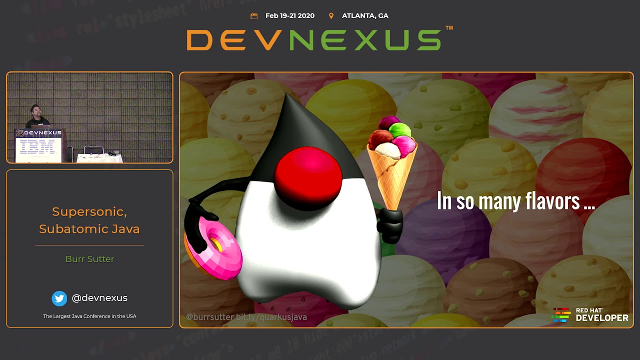 Devnexus 2020 Supersonic, Subatomic Java   Burr Sutter