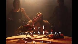 Sch - Ivresse &amp; Henessy (INSTRUMENTAL) By .KM Beatz