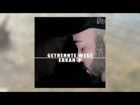Erkan-P - Getrennte Wege (Official Video)