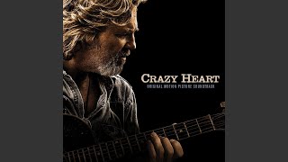 The Weary Kind (Theme From Crazy Heart)