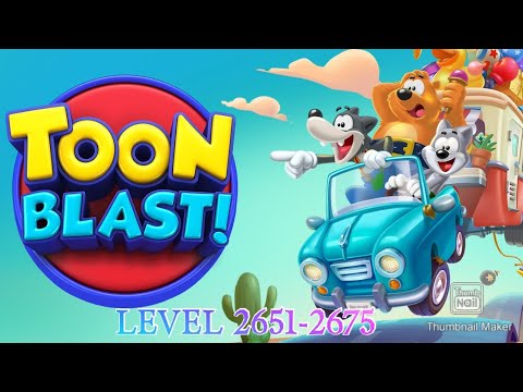 TOON BLAST GAMEPLAY LEVEL 2651 - 2675