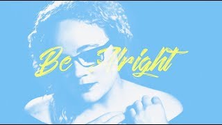 Be Alright - Samantha Farrell