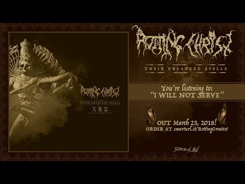 Rotting Christ - I Will Not Serve