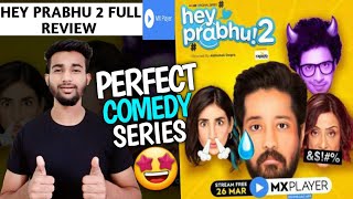 Hey Prabhu 2 Review | Hey Prabhi season 2 review | MX player
