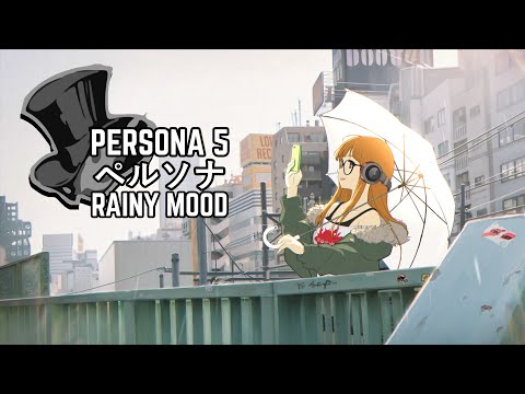 Persona ペルソナ Rainy Mood - Futaba waits for a sunshine -  relax/study music