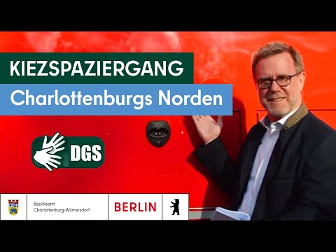 220. Kiezspaziergang: Charlottenburgs Norden - ein Kiez erfindet sich neu | inkl. DGS | BACW Berlin