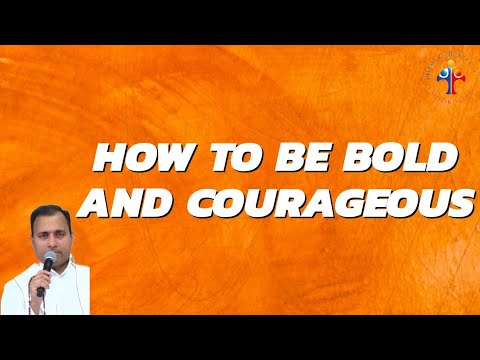 How to be bold and courageous - Fr Joseph Edattu VC