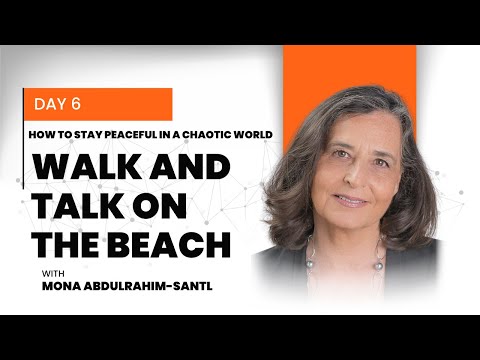 𝐇𝐨𝐰 𝐭𝐨 𝐒𝐭𝐚𝐲 𝐏𝐞𝐚𝐜𝐞𝐟𝐮𝐥 𝐢𝐧 𝐚 𝐂𝐡𝐚𝐨𝐭𝐢𝐜 𝐖𝐨𝐫𝐥𝐝 | 𝐀 𝐌𝐨𝐫𝐧𝐢𝐧𝐠 𝐁𝐞𝐚𝐜𝐡 𝐖𝐚𝐥𝐤 𝐰𝐢𝐭𝐡 𝐌𝐨𝐧𝐚 𝐀𝐛𝐝𝐮𝐥𝐫𝐚𝐡𝐢𝐦 𝐒𝐚𝐧𝐭𝐥 "𝐃𝐚𝐲 𝟔"