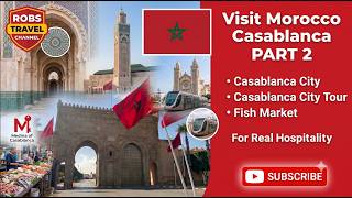 Morocco Casablanca, المغرب  Part 2 Old Market, Mosque, City Center | W