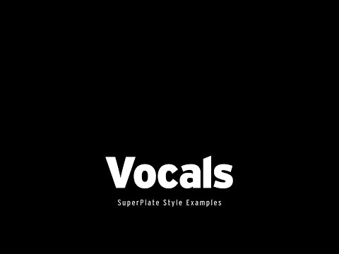 SuperPlate on Vocals