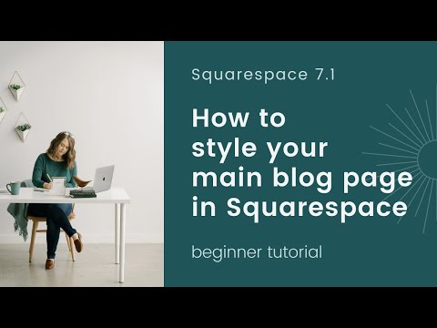 How to Style your Main Blog Page in Squarespace