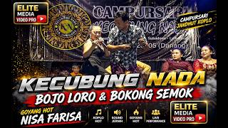 Download lagu CAMPURSARI KECUBUNG NADA BOJO LORO & BOKONG SEMOK VOC GOYANG HOT NISA FARISA mp3