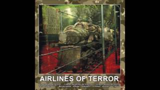 Airlines Of Terror - Blood Line Express (full album 2010)