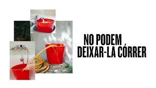 L'aigua no cau del cel. Campanya de sequera.