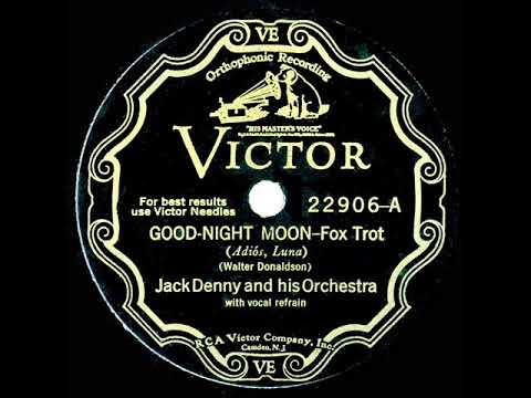 1932 Jack Denny - Goodnight Moon (Rob May, vocal)