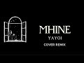 MHINE - YAYOI (Cover Remix) Lyrics