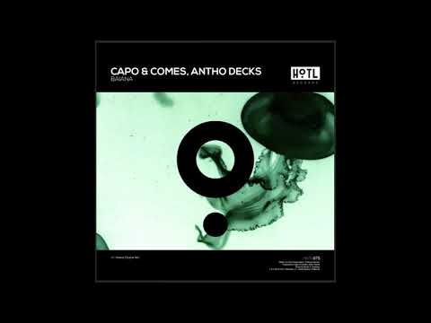 Capo & Comes, Antho Decks - Baiana (Original Mix)