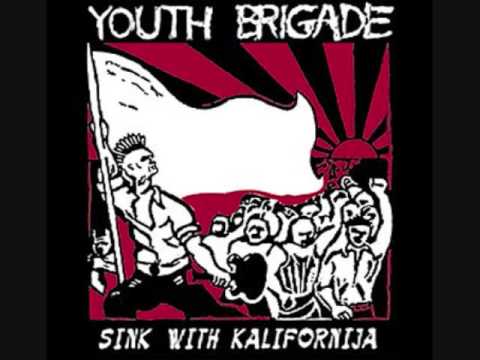 Youth Brigade - Sink With California