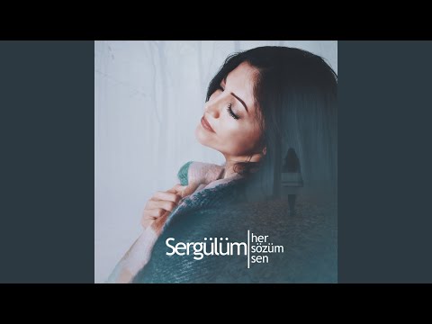 Her Sözüm Sen