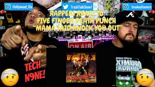 Rappers React To Five Finger Death Punch Ft. Tech 9 &quot;Mama Said Knock You Out&quot;!!!