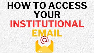 How to Sign In to Your Institutional Email (Google, Outlook, Microsoft 365 & More)