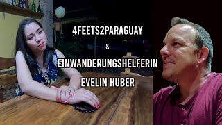 Interview mit der Einwanderungshelferin Evelin Huber | Erfolgreich nach Paraguay auswandern!