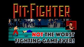 PIT FIGHTER! Not the worst fighting game ever!