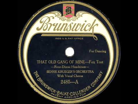 1923 Bennie Krueger - That Old Gang Of Mine (with vocal group)