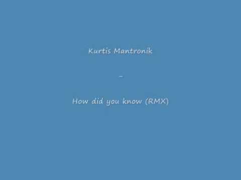 Kurtis Mantronik - How did you know (Harry's Afro Hut Bust-A-Nut Remix)