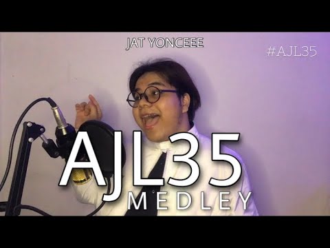 AJL35 MEDLEY - HANNAH DELISHA, AZMI SAAT, RAYSHA RIZROSE & DEAN EIMAN VER. | cover by JAT YONCEEE
