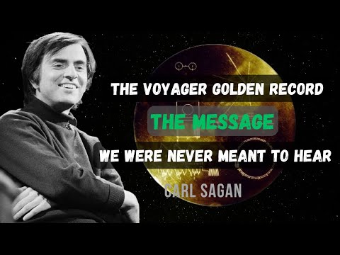 Carl Sagan's FORBIDDEN Message Hidden In The Voyager Golden Record