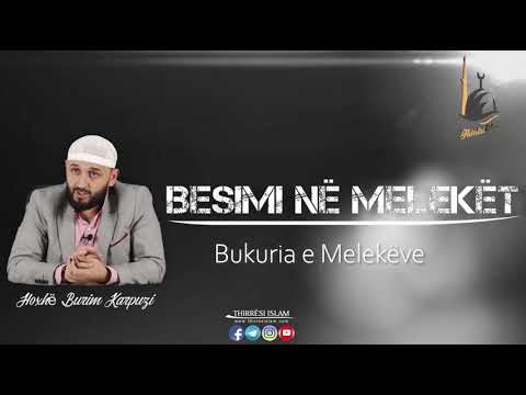 Besimi në Melekët ( EP7) - [Bukuria e Melekëve ] - Hoxhë Burim Karpuzi